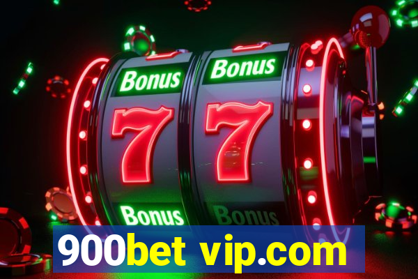 900bet vip.com